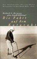 Die Fahrt auf dem Katarakt - Richard A Bermann