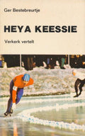 Heya Keessie. Verkerk vertelt - Bestebreurtje