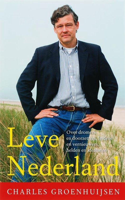 Leve Nederland - Ch. Groenhuijsen