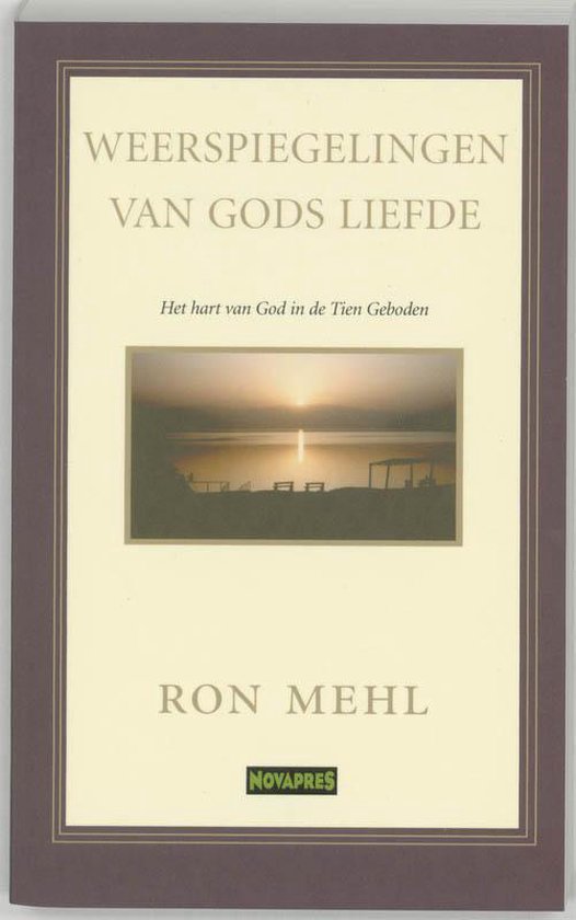 Weerspiegelingen van Gods liefde - R. Mehl
