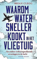 Waarom water sneller kookt in het vliegtuig - Brian Clegg