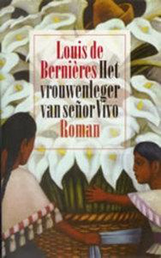 Vrouwenleger Van Senor Vivo - Louis de Bernieres, L. de Bernieres