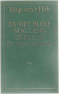 En het bleef nog lang onrustig in mijn hoofd - Youp van 't Hek