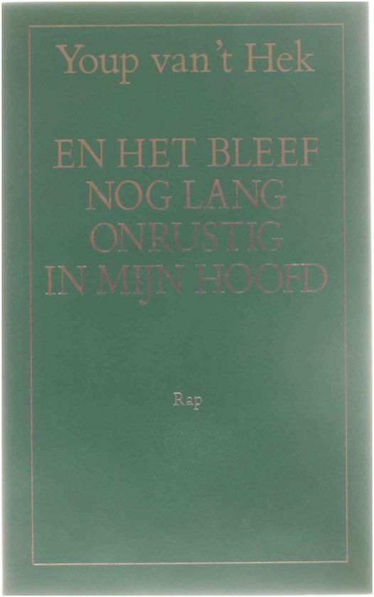 En het bleef nog lang onrustig in mijn hoofd - Youp van 't Hek