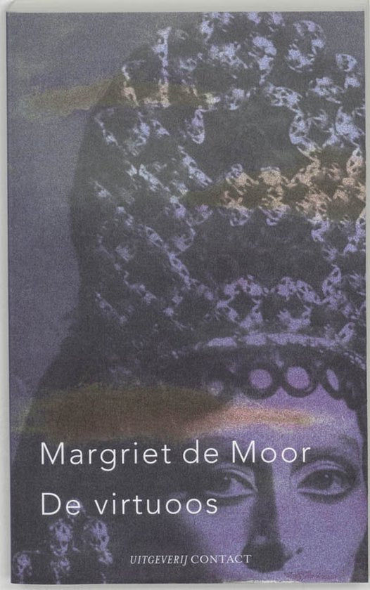 De Virtuoos / 2006 - Moor, M. de Moor