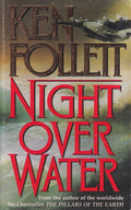 Night Over Water - Ken Follett