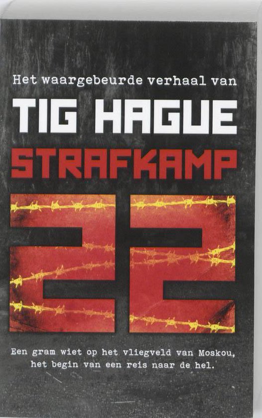 Strafkamp 22 - t. Hague, Tig Hague