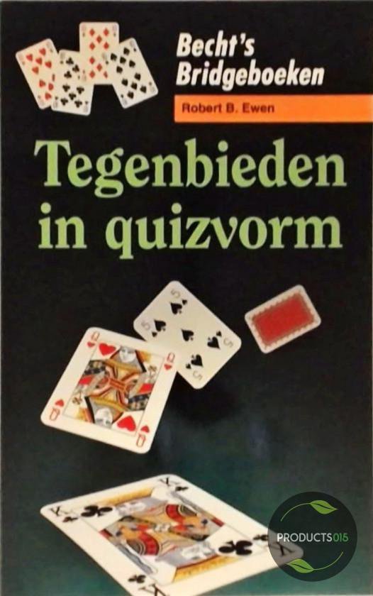 Tegenbieden in quizvorm - Robert B. Ewen