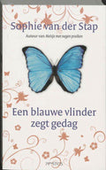 Een blauwe vlinder zegt gedag | - Sophie van der Stap