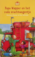 Papa Wapper en het rode vrachtwagentje - Marianne Busser, Ron Schroder