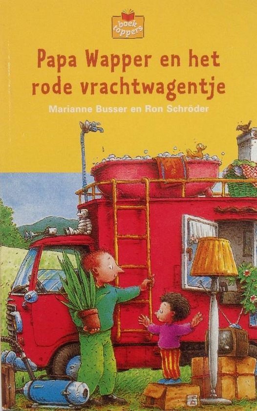 Papa Wapper en het rode vrachtwagentje - Marianne Busser, Ron Schroder
