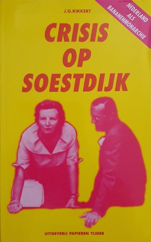Crisis Op Soestdijk - J.G. Kikkert