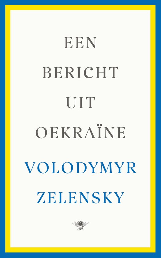 Een bericht uit Oekraïne - Volodymyr Zelensky