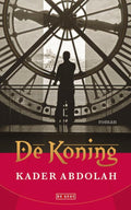 De koning - Kader Abdolah
