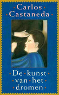 DE KUNST VAN HET DROMEN - Carlos Castaneda