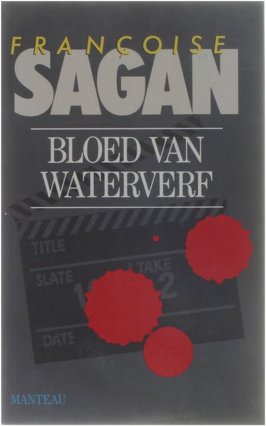 Bloed van waterverf - Françoise Sagan, Onbekend