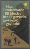 Uit mexico ben ik gevlucht mevrouw - Max Dendermonde