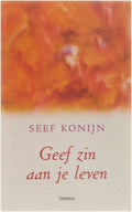 Geef Zin Aan Je Leven - Seef Konĳn