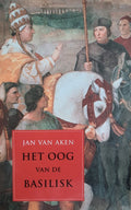 Oog Van De Basilisk - Jan van Aken