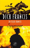 Spervuur - Dick Francis, Felix Francis