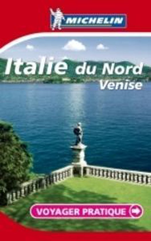Italie du Nord - Michelin Guide Voyager Pratiqu