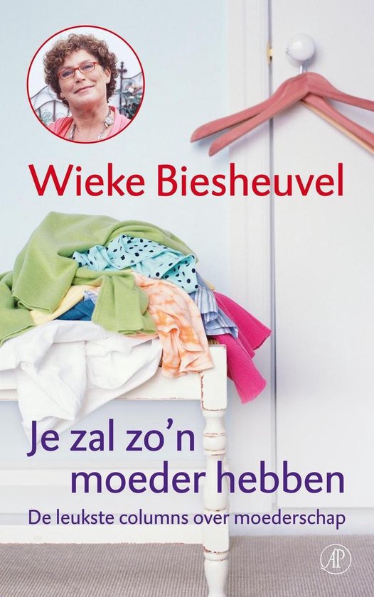 Je Zal Zo'N Moeder Hebben - Wieke Biesheuvel