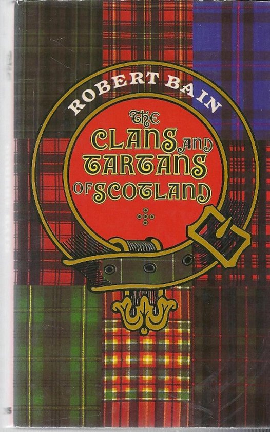 Clans and Tartans of Scotland1 - Robert Bain
