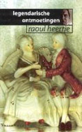 Legendarische Ontmoetingen - R. Heertje