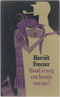 Houd je nog een beetje van me - Freezer Harriët