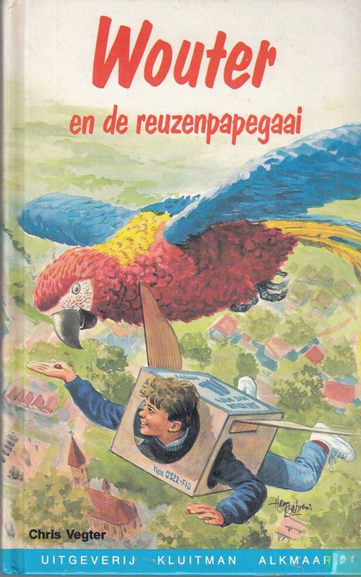 Wouter en de reuzenpapegaai - Chris Vegter