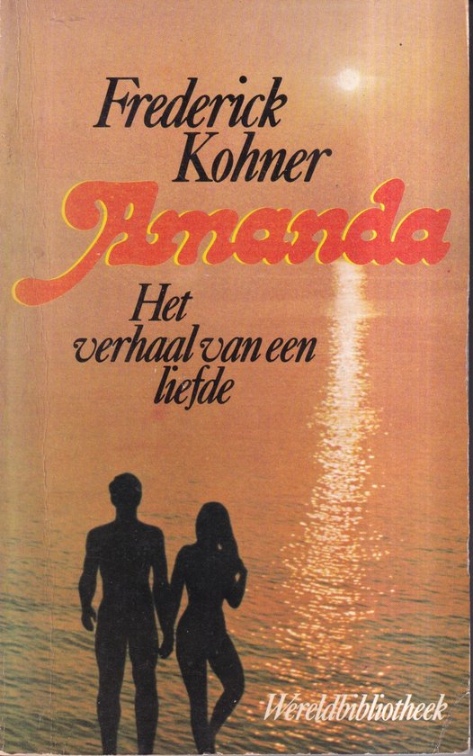 Amanda : Het verhaal van een Liefde - Frederick Kohner