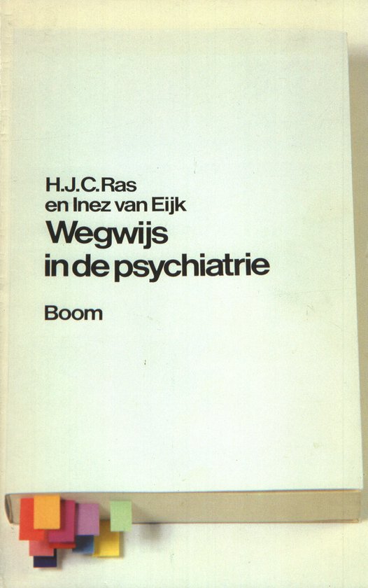 (zie 9053521690)wegwijs in de psychiatri - H. Ras, Inez van Eijk
