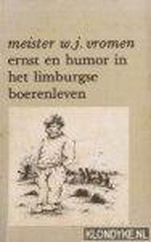 Ernst en humor in het limb. boerenleven - Vromen