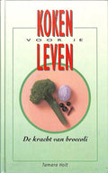 De kracht van broccoli - Tamara Holt