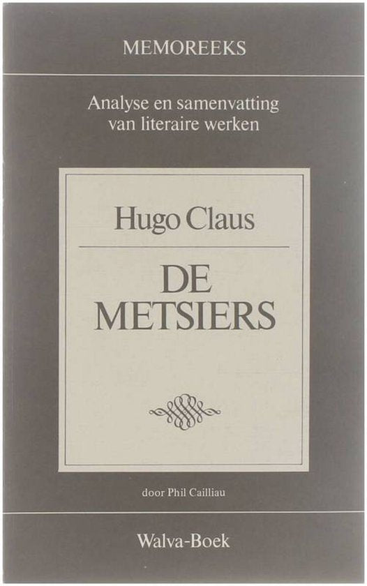 Hugo Claus - De metsiers - Phil Cailliau, Hugo Claus