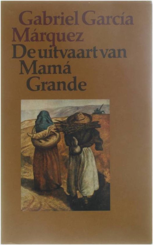 De uitvaart van MamÃ¡ Grande - Gabriel Garcia Marquez