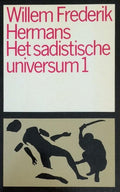 Het sadistische universum 1 - Willem Frederik Hermans