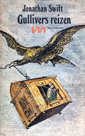 Gullivers reizen - Jonathan Swift