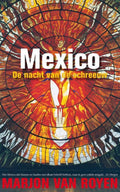 Mexico De Nacht Van De Schreeuw - M. Van Royen