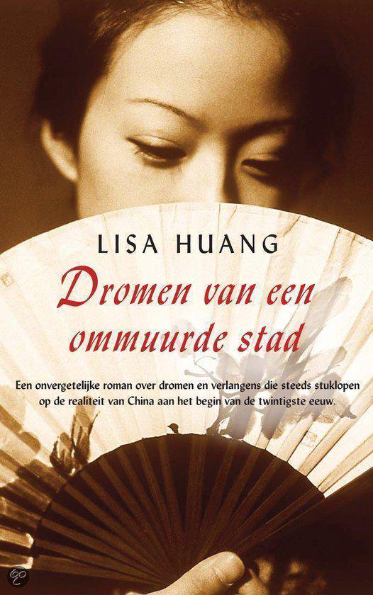 Dromen Van Een Ommuurde Stad - L. Huang