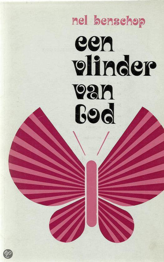 Vlinder van god - Nel Benschop