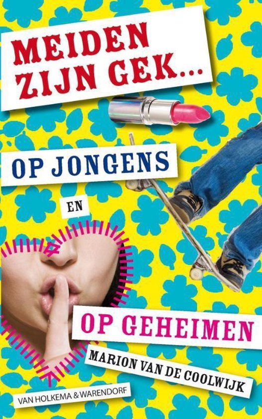 Meiden Zijn Gek Op Jongens En Geheimen - Marion van de Coolwijk