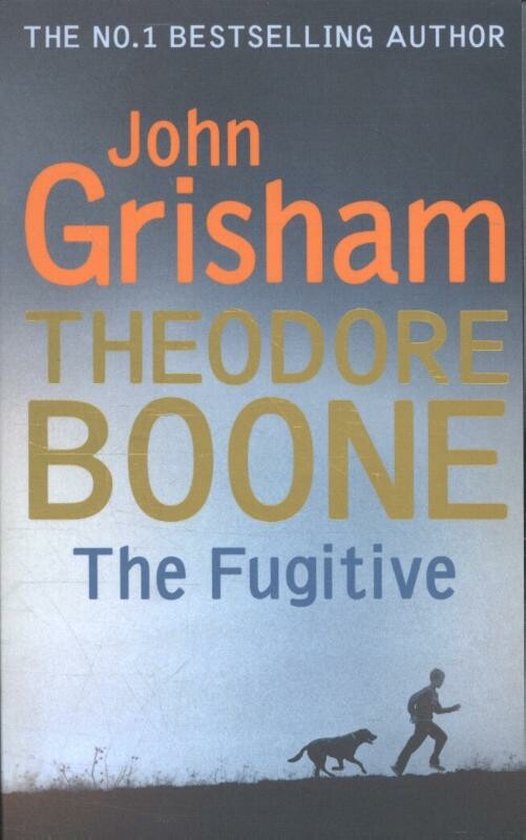 Theodore Boone Fugitive ADULT COV EXPORT - J. Grisham, John Grisham