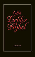De liefdes bijbel - Lisa Staal