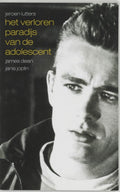 Het Verloren Paradijs Van De Adolescent - Jeroen Lutters