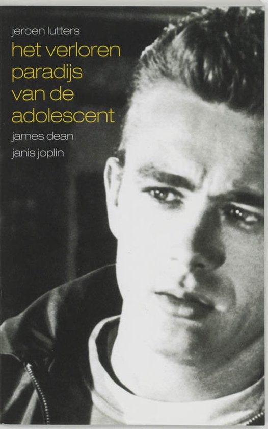 Het Verloren Paradijs Van De Adolescent - Jeroen Lutters