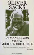 De man die zijn vrouw voor een hoed hield - Oliver Sacks, geen