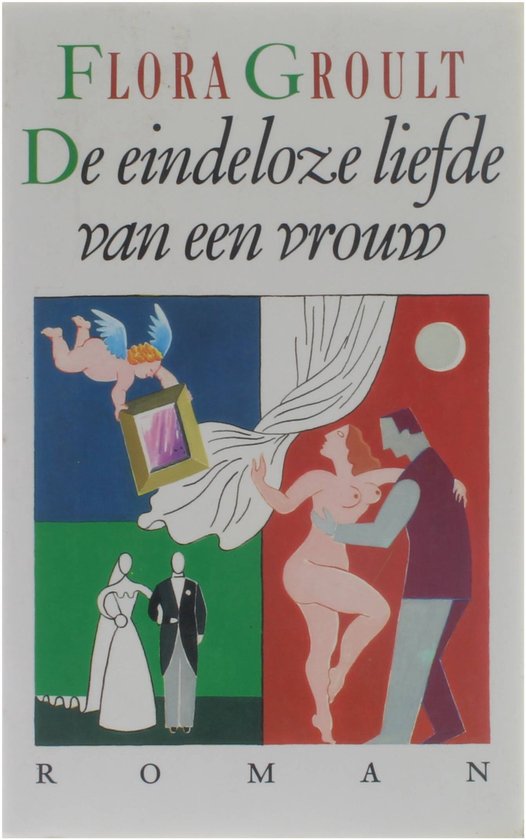 De eindeloze liefde van een vrouw | Flora Groult - Flora Groult, Irene Beckers
