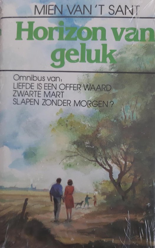 Horizon van geluk - Mien van 't Sant