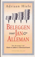 Beleggen voor Jan & alleman - Adriaan Hiele